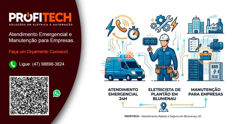 Atendimento Emergencial e Manutenção para Empresas: Eletricista de Plantão em Blumenau e Região. - ProfiTech Soluções em Elétrica e Automação.